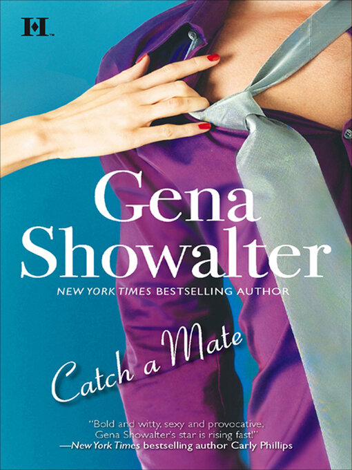 Title details for Catch a Mate by Gena Showalter - Wait list